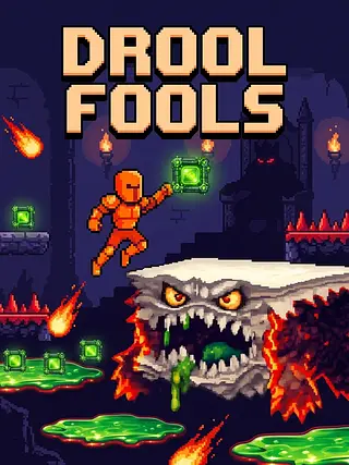 Drool Fools
