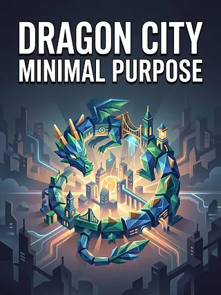 Dragon City · Minimal + purpose · Sol medium