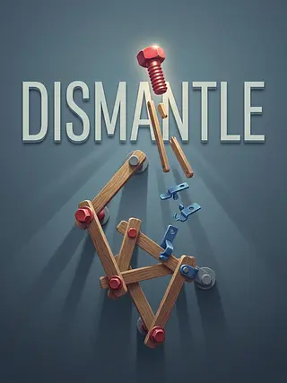 Dismantle