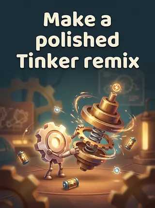 Make a polished Tinker remix that pre...