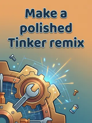 Make a polished Tinker remix that pre...