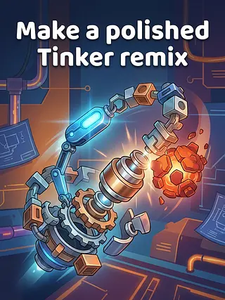 Make a polished Tinker remix that pre...