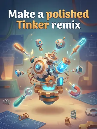 Make a polished Tinker remix that pre...