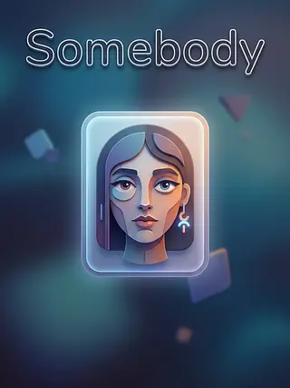 Somebody