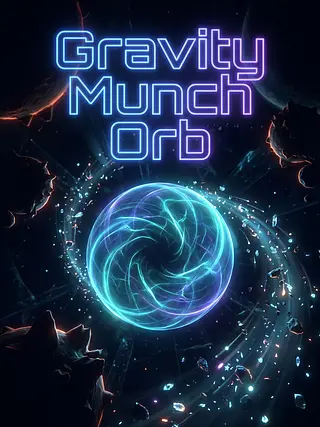 Gravity Munch Orb